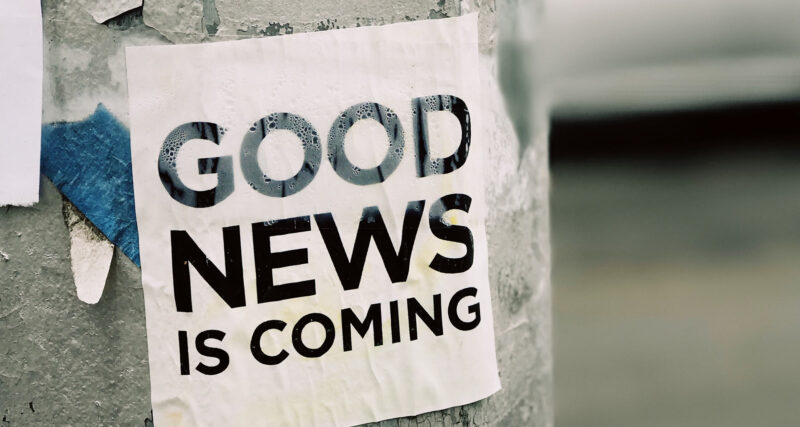 Good News is Coming by Jon Tyson on Unsplash